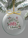 Holly Jolly : 4 Inch Round Glass Ornament