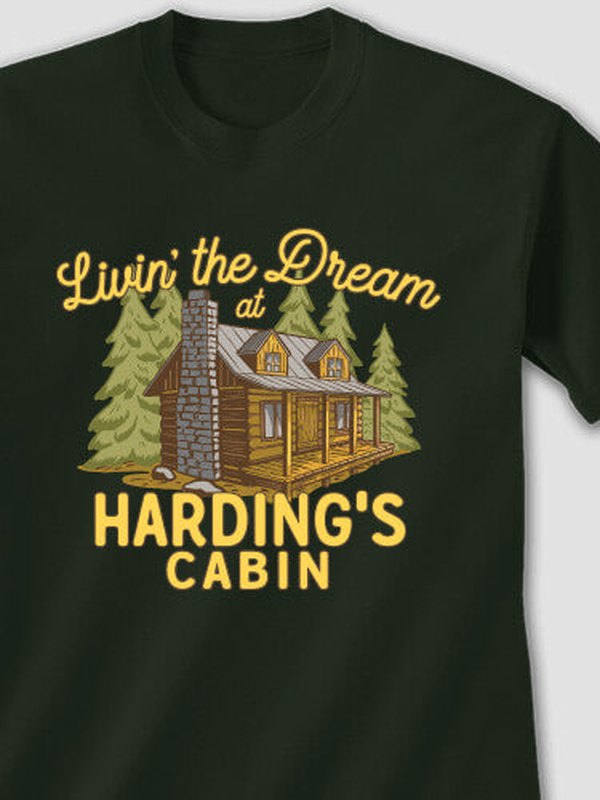 Livin' The Dream Cabin : Printed T-Shirts