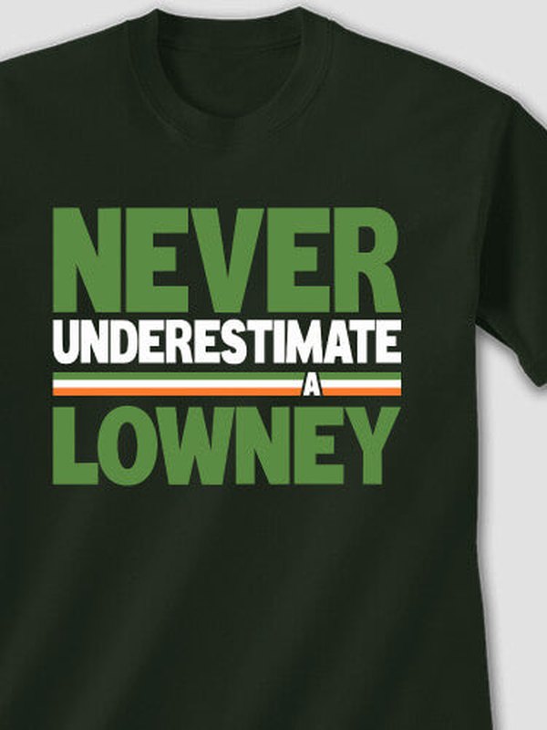 Never Underestimate Irish : Printed T-Shirts