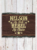 Rebel : Faux Sliced Log Plaque