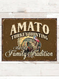 Turkey Hunting Family Tradition : Tin Signs