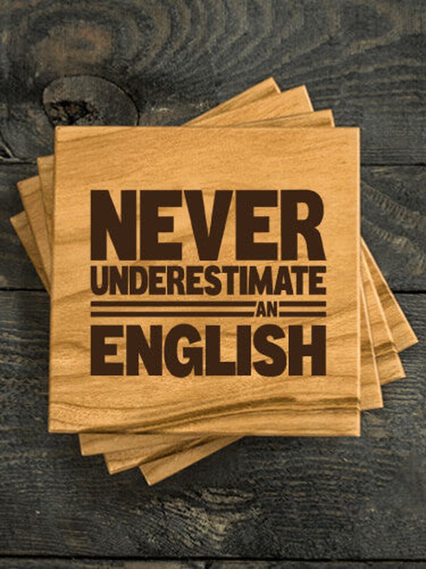 Never Underestimate : Coasters - Engraved