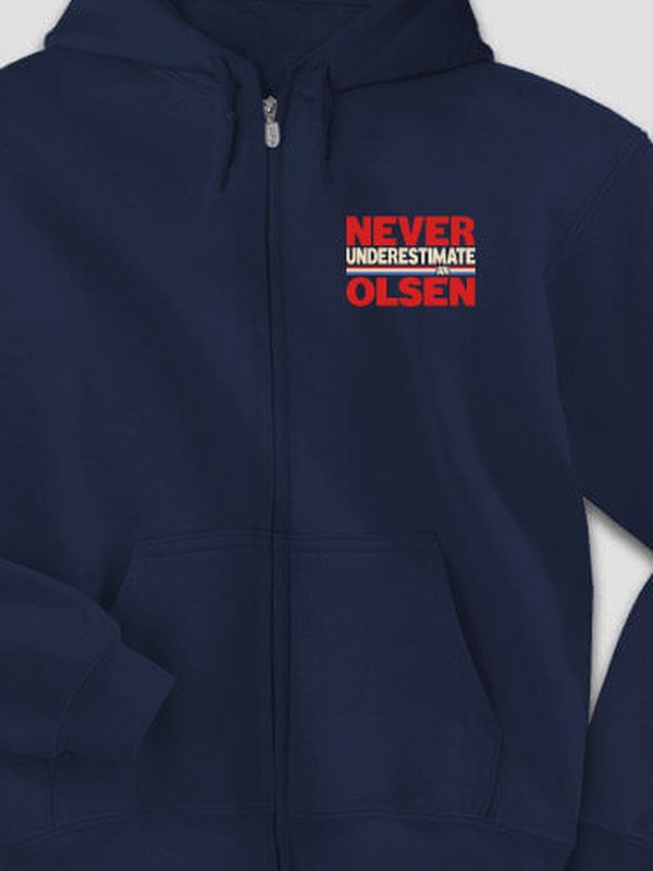 Never Underestimate : Embroidered Zip Hoodies