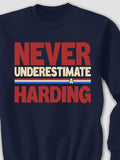 Never Underestimate : Printed Sweatshirts product image 1