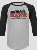 Still Plays With Trains : Printed Raglan Shirts